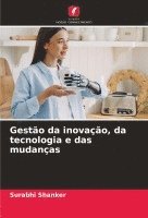 bokomslag Gestão da inovação, da tecnologia e das mudanças