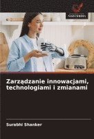 bokomslag Zarz?dzanie innowacjami, technologiami i zmianami