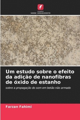 bokomslag Um estudo sobre o efeito da adição de nanofibras de óxido de estanho