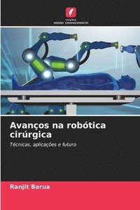 bokomslag Avanços na robótica cirúrgica