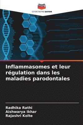bokomslag Inflammasomes et leur régulation dans les maladies parodontales