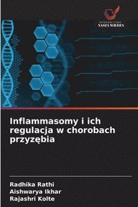bokomslag Inflammasomy i ich regulacja w chorobach przyz?bia