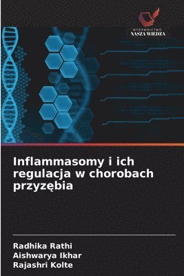 bokomslag Inflammasomy i ich regulacja w chorobach przyz?bia