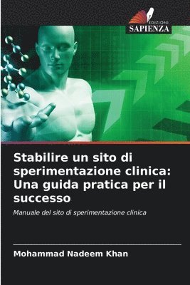 Mohammad Nadeem Khan - Stabilire un sito di sperimentazione clinica, Häftad