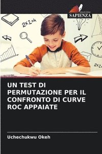bokomslag Un Test Di Permutazione Per Il Confronto Di Curve Roc Appaiate