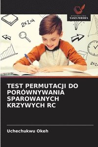 bokomslag Test Permutacji Do Porównywania Sparowanych Krzywych Rc