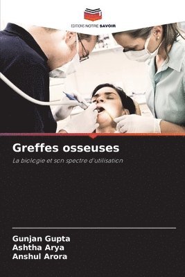 Gunjan Gupta, Ashtha Arya, Anshul Arora - Greffes osseuses, Häftad