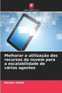 bokomslag Melhorar a utilização dos recursos da nuvem para a escalabilidade de vários agentes