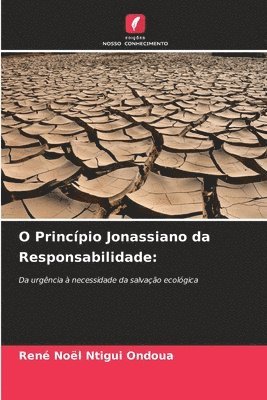 O Princípio Jonassiano da Responsabilidade