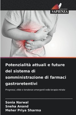 bokomslag Potenzialità attuali e future del sistema di somministrazione di farmaci gastroretentivi