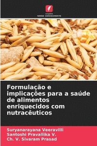 bokomslag Formulação e implicações para a saúde de alimentos enriquecidos com nutracêuticos