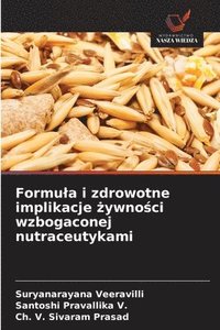 bokomslag Formu¿a i zdrowotne implikacje ¿ywno¿ci wzbogaconej nutraceutykami