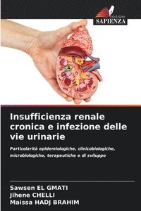bokomslag Insufficienza renale cronica e infezione delle vie urinarie