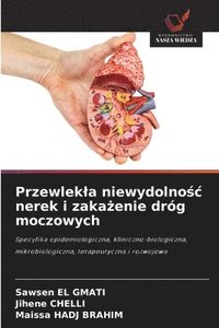 bokomslag Przewlekla niewydolno?c nerek i zaka?enie dróg moczowych