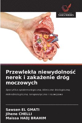 bokomslag Przewlekla niewydolno?c nerek i zaka?enie dróg moczowych