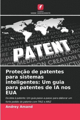 bokomslag Proteção de patentes para sistemas inteligentes: Um guia para patentes de IA nos EUA