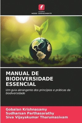 Gobalan Krishnasamy, Sudharsan Parthasarathy, Siva Vijayakumar Tharumasivam - Manual de Biodiversidade Essencial, Häftad