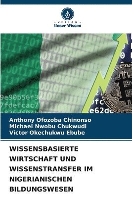 bokomslag Wissensbasierte Wirtschaft Und Wissenstransfer Im Nigerianischen Bildungswesen