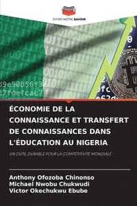 bokomslag Économie de la Connaissance Et Transfert de Connaissances Dans l'Éducation Au Nigeria