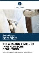 bokomslag DIE WESLING-LINIE UND IHRE KLINISCHE BEDEUTUNG