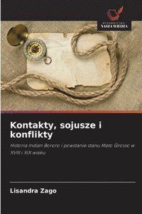 bokomslag Kontakty, sojusze i konflikty