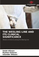 bokomslag THE WESLING LINE AND ITS CLINICAL SIGNIFICANCE