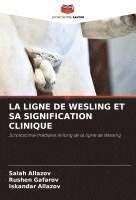 bokomslag LA LIGNE DE WESLING ET SA SIGNIFICATION CLINIQUE