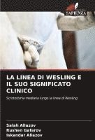 bokomslag LA LINEA DI WESLING E IL SUO SIGNIFICATO CLINICO