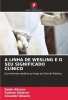 bokomslag A LINHA DE WESLING E O SEU SIGNIFICADO CLÍNICO