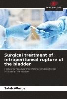 bokomslag Surgical treatment of intraperitoneal rupture of the bladder