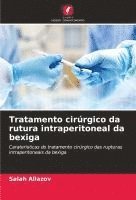bokomslag Tratamento cirúrgico da rutura intraperitoneal da bexiga