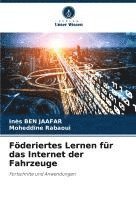 bokomslag Föderiertes Lernen für das Internet der Fahrzeuge