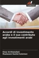bokomslag Accordi di investimento arabo e il suo contributo agli investimenti arabi