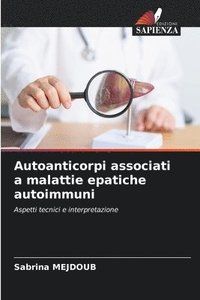 bokomslag Autoanticorpi associati a malattie epatiche autoimmuni