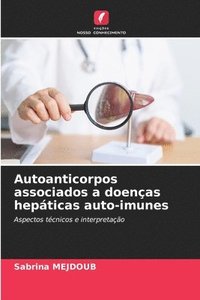 bokomslag Autoanticorpos associados a doenças hepáticas auto-imunes