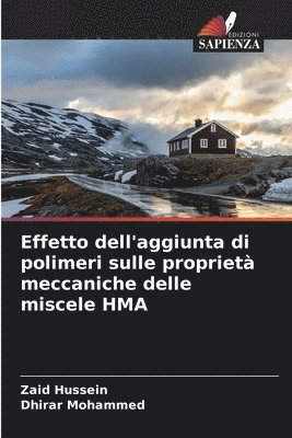 bokomslag Effetto dell'aggiunta di polimeri sulle proprietà meccaniche delle miscele HMA