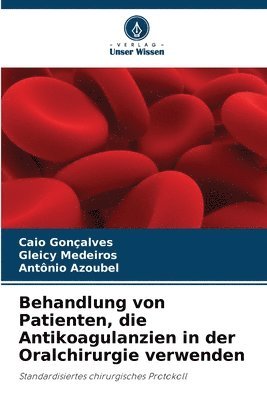 bokomslag Behandlung von Patienten, die Antikoagulanzien in der Oralchirurgie verwenden