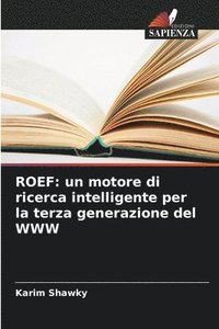 bokomslag ROEF: un motore di ricerca intelligente per la terza generazione del WWW