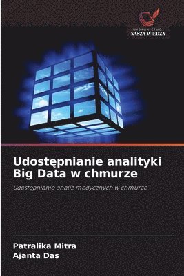 bokomslag Udost?pnianie analityki Big Data w chmurze