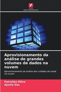 bokomslag Aprovisionamento da análise de grandes volumes de dados na nuvem