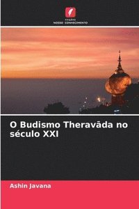 bokomslag O Budismo Therav?da no século XXI