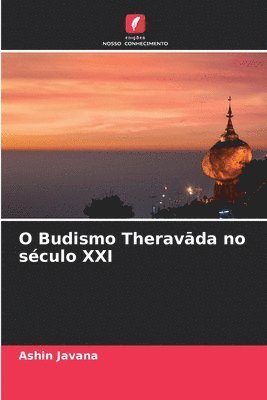 bokomslag O Budismo Therav?da no século XXI
