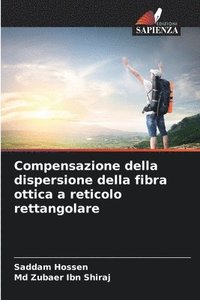 bokomslag Compensazione della dispersione della fibra ottica a reticolo rettangolare