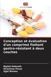 bokomslag Conception et évaluation d'un comprimé flottant gastro-résistant à deux couches