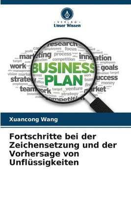 Fortschritte bei der Zeichensetzung und der Vorhersage von Unflüssigkeiten