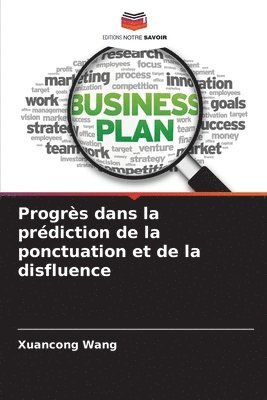 Progrès dans la prédiction de la ponctuation et de la disfluence