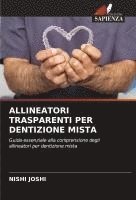 bokomslag ALLINEATORI TRASPARENTI PER DENTIZIONE MISTA