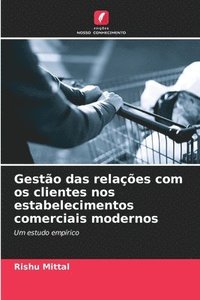 bokomslag Gestão das relações com os clientes nos estabelecimentos comerciais modernos