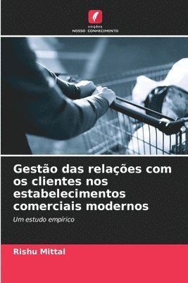 bokomslag Gestão das relações com os clientes nos estabelecimentos comerciais modernos