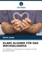 bokomslag KLARE ALIGNER FÜR DAS WECHSELGEBISS